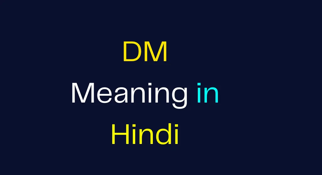 DM Meaning in Instagram in Hindi