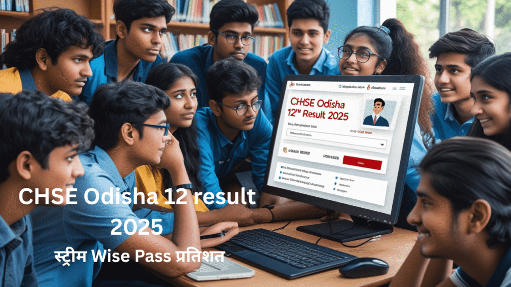 CHSE odisha 12th result 2025 CHSE odisha 12th result 2025